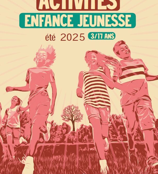 Programme de l’été 2025 (inscriptions à partir du mercredi 21 mai)